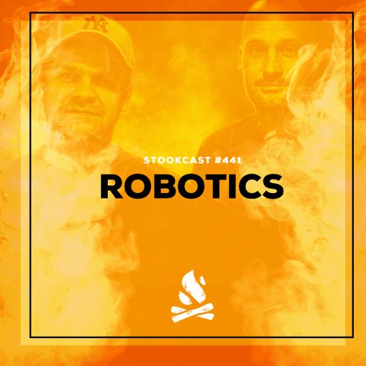 Stookcast #441 - Robotics