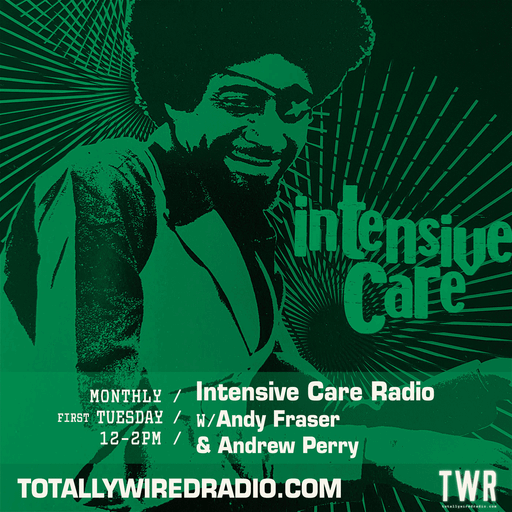 Intensive Care Radio ~ Andy Fraser & Andrew Perry ~ 06.02.24 #live