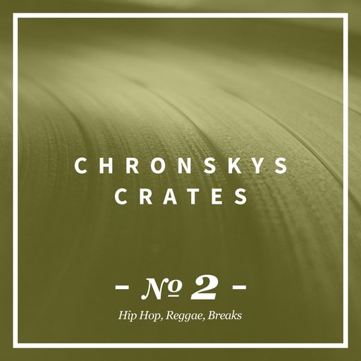 Chronsky´s Crates #02