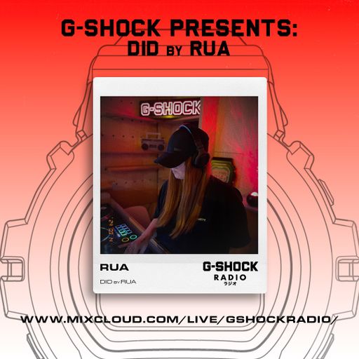 G-Shock Radio Presents... Did By Rua - 14/03