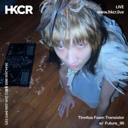 Tinnitus Foam Transistor w/ Future_96 - 29//04/2026