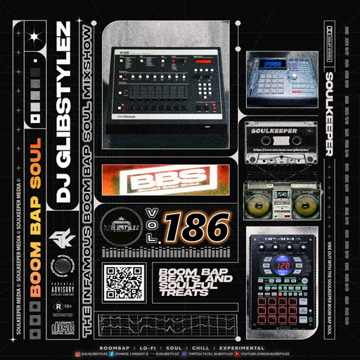 DJ GlibStylez - The INFAMOUS Boom Bap Soul Mixshow Vol.186
