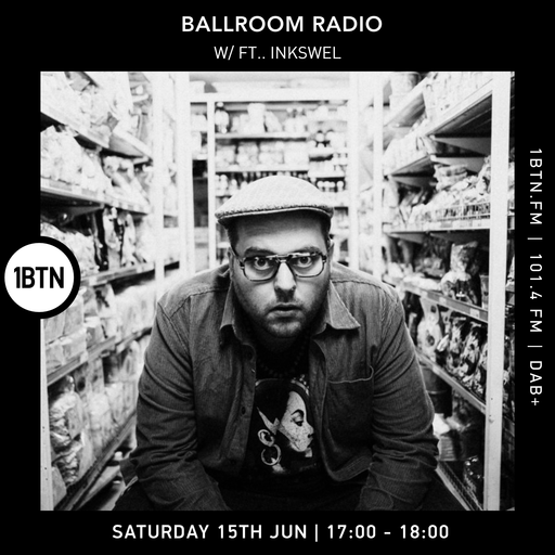 Ballroom Radio ft. Inkswel - 15.06.24