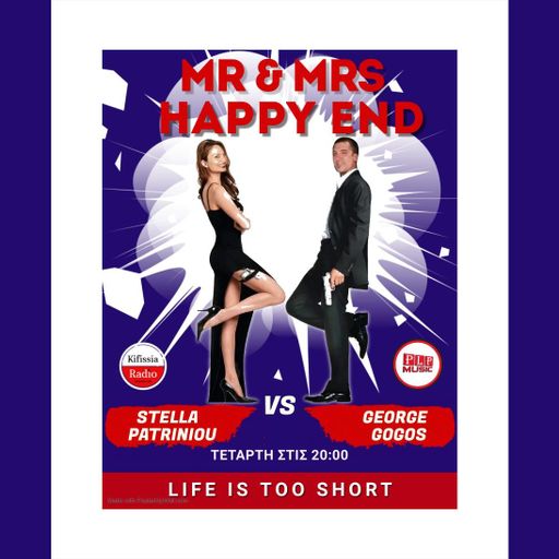 Mr & Mrs Happy End LIFE IS TOO SHORT