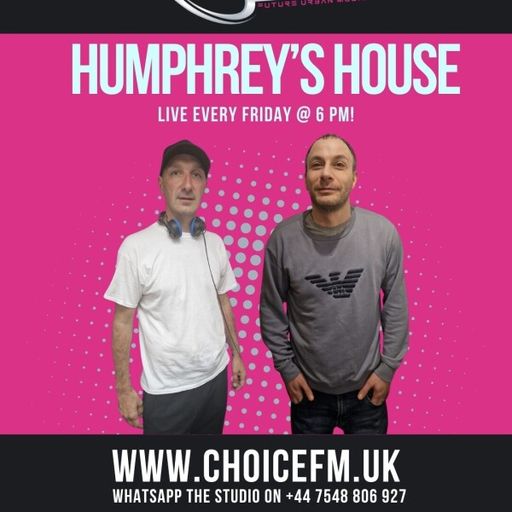 ChoiceFMUK - HUMPHREYS HOUSE -19/09/2025
