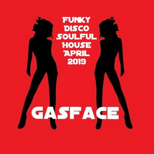 Funky Disco Soulful House Mix April 2019