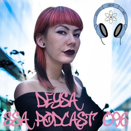 Scientific Sound Radio Podcast 96, Deysas' Techno Show 10 for Scientific Sound Asia Radio.
