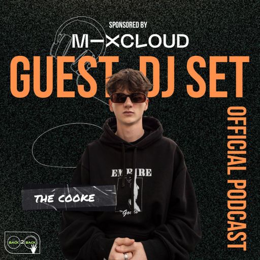 Back2Back Battle Podcast - [Official DJ Set] with host THE COOKE