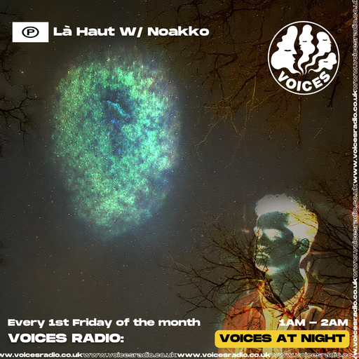 La Haut w/ Noakko - 02/08/24 - [Voices Radio]
