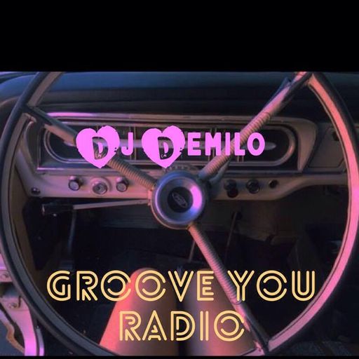 Groove You #69 ~ With DJ Demilo