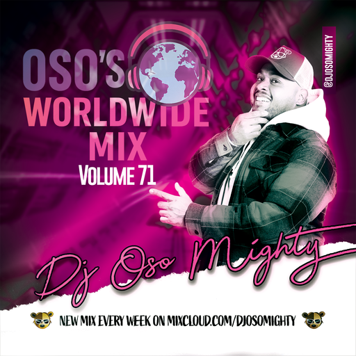 OSO's WORLD WIDE MIX VOL 71