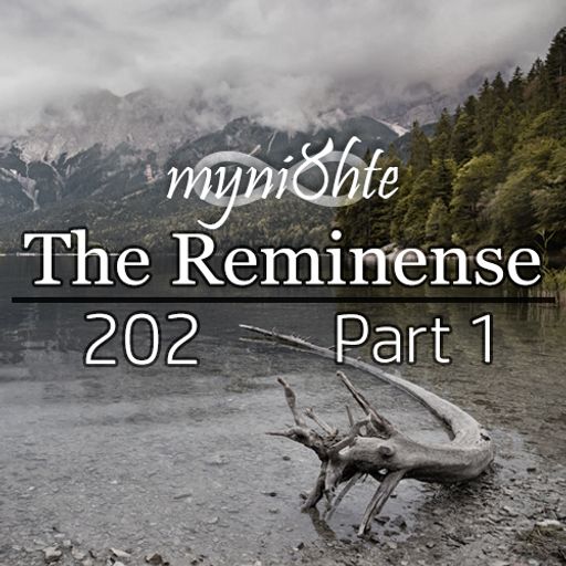 The Reminense 202 - Part 1