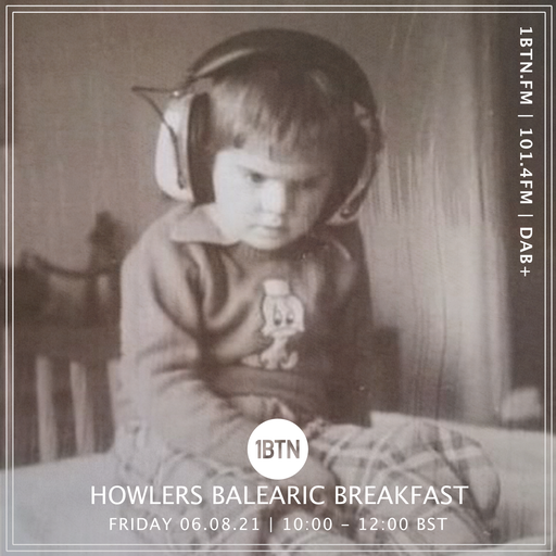 Howler's Balearic Breakfast - 06.08.2021