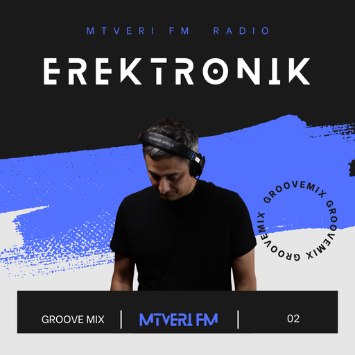 Groove Mix Series /w Erektronik - 002