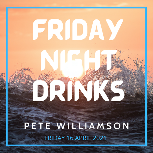 Friday Night Drinks: Funky Tunes - Recorded Live - 16 April 2021