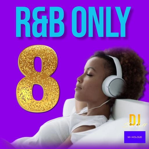 R&B ONLY 8 (DJ SHONUFF)