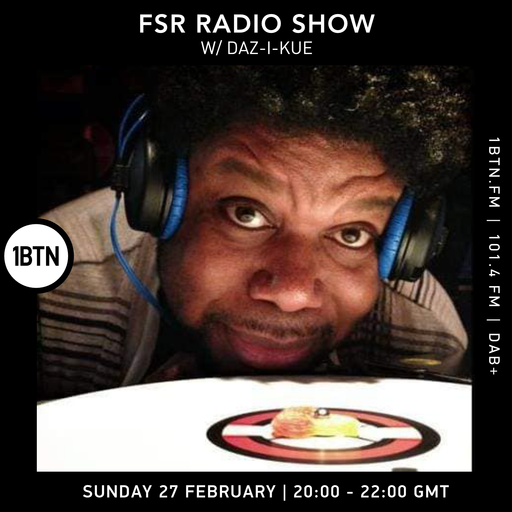 FSR Radio Show with Daz-I-Kue - 27.02.2022