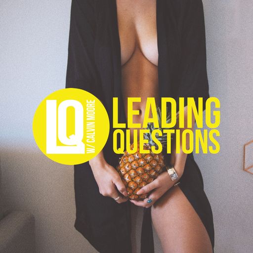 Leading Questions: S3 E22 | Laws of Attraction: Open