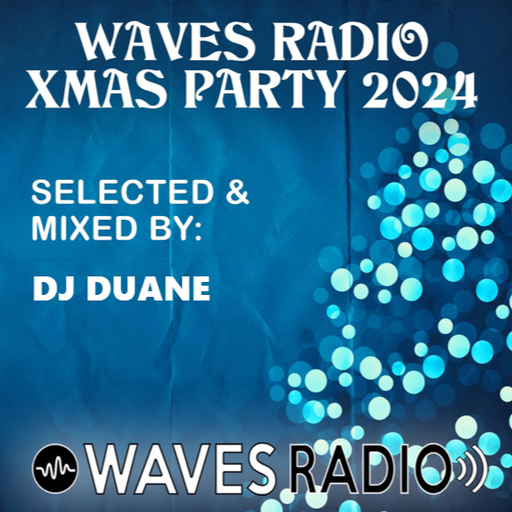 DJ DUANE for Waves Radio #222 (Xmas Special Edition)