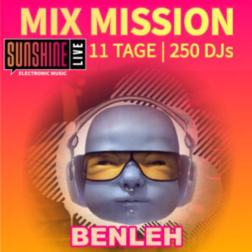 Benleh - Sunshine Live Mix Mission 2025 Act Like Adults Showcase