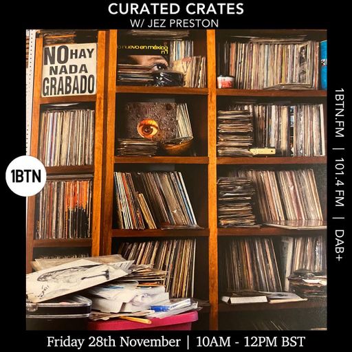 Curated Crates w/ Jez Preston - 28.11.25