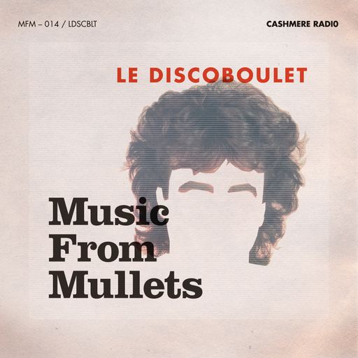 Music From Mullets #14 w/ Frinda di Lanco & Le Discoboulet 24.05.2023