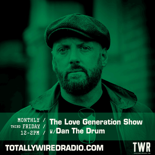 The Love Generation Show ~ Dan The Drum w/ Jay Crow ~ 17.05.24