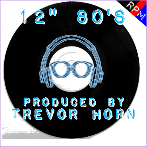 12" 80'S : PRODUCED BY TREVOR HORN (PART 1)