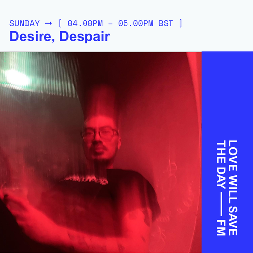 2025-02-16 Desire,Despair - Hans Lo
