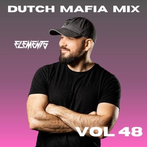 DUTCH MAFIA MIX VOL 48