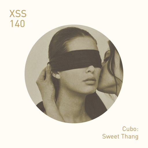 XSS140 | Cubo | Sweet Thang