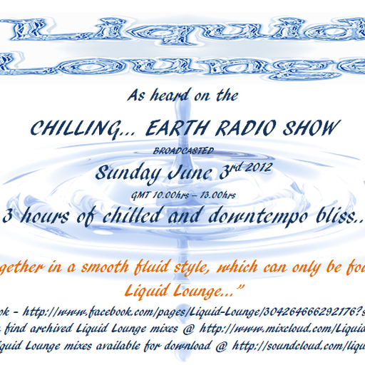 Liquid Lounge - Chilling... Earth Radio Show 3rd June 2012 (Athens)