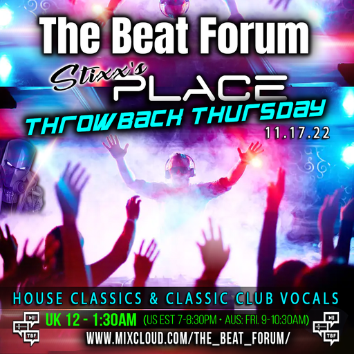 Stixx's Place: Thursday Night Afterhours: House Classics 11-17-22