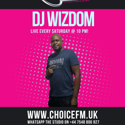 ChoiceFMUK - DJ Wizdom 31/05/2025