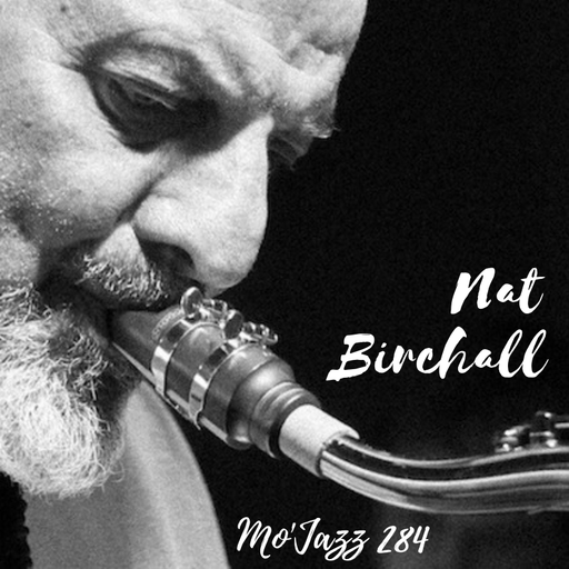 Mo'Jazz 284: Nat Birchall Special