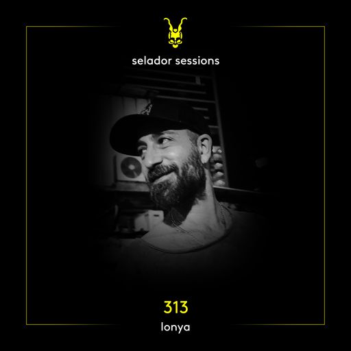 Selador Sessions 313 | Lonya