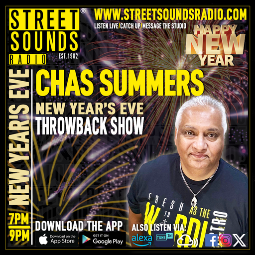 New Year's Eve Thowback Show with Chas Summers on Street Sounds Radio 1900-2100 31/12/2025