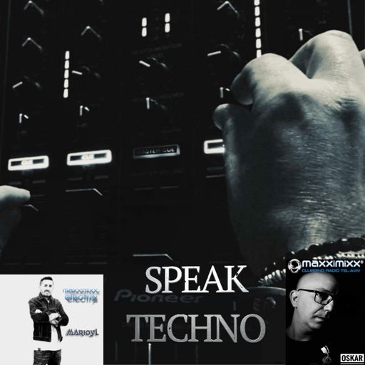 TECHNO SPEAKS - MARIO YL / OSKAR COLLABORATION