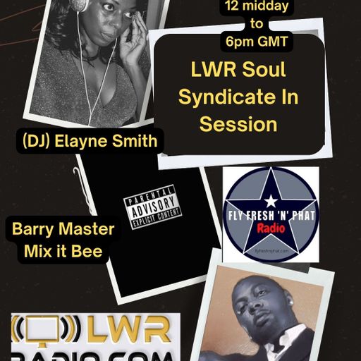 266 SOUL SYNDICATE SAT 3rd MAY 2025 (DJ) Elayne Smith & Barry Master mix It Bee