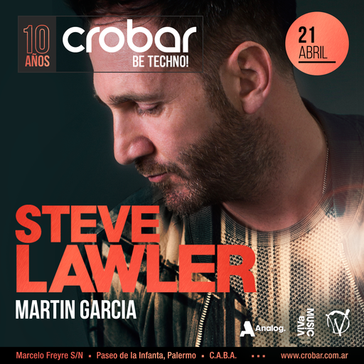 Steve Lawler LIVE from Crobar in Buenos Aires for their 10th Anniversary 2017