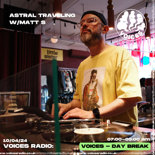 Astral Traveling w/Matt S 09/04/24 - [Voices Radio]