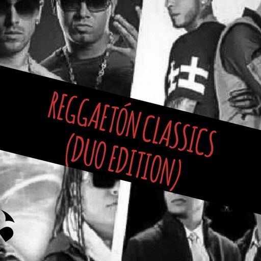 Reggaeton Classics (Duo Edition)