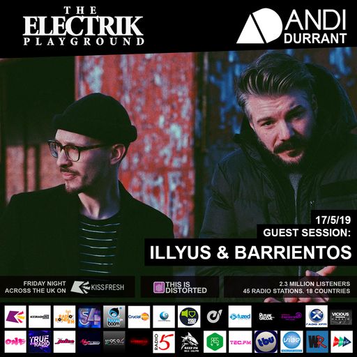 Electrik Playground 17/5/19 inc. Illyus & Barrientos Guest Mix