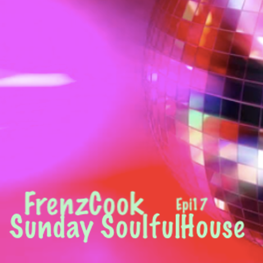 We All Love Soulful House Epi17
