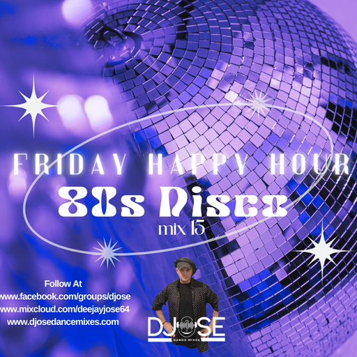 Friday Happy Hour 80s Disco Mix 15