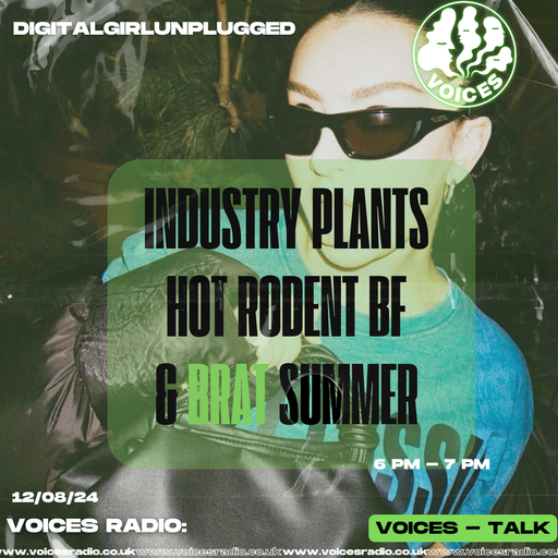 DIGITAL GIRL UNPLUGGED - 12.08.24 - Voices Radio