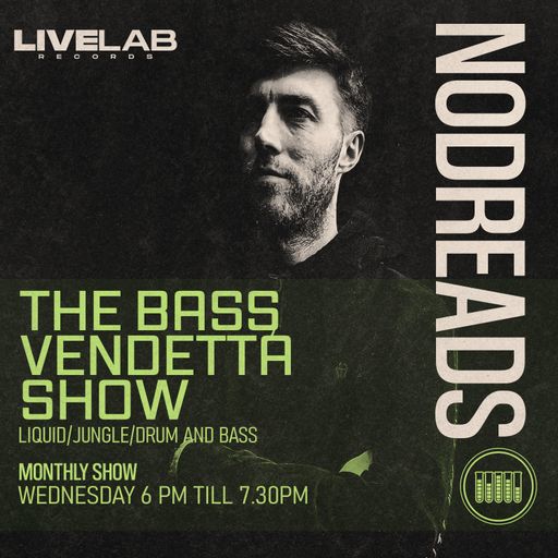 NO DREADS 'BASS VENDETTA SHOW #34