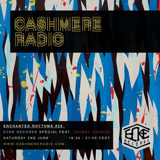 Enchanted Rhythms #29 with Ecke Records 02.06.2018