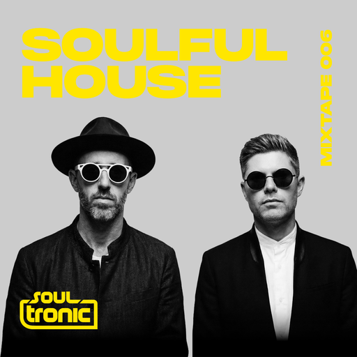 Soulful House – Vocal Anthems & Jazz-Laced Grooves | Soultronic