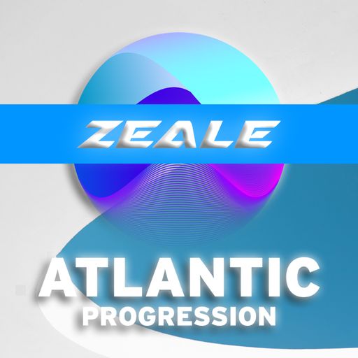 Atlantic Progression Presents: Zeale